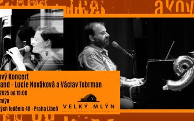 Koncert Lucie Novákové a Václava Tobrmana ve Velkém mlýně